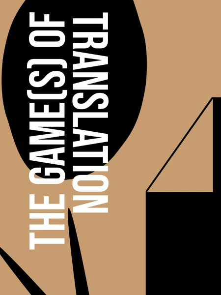 The Games of Translation